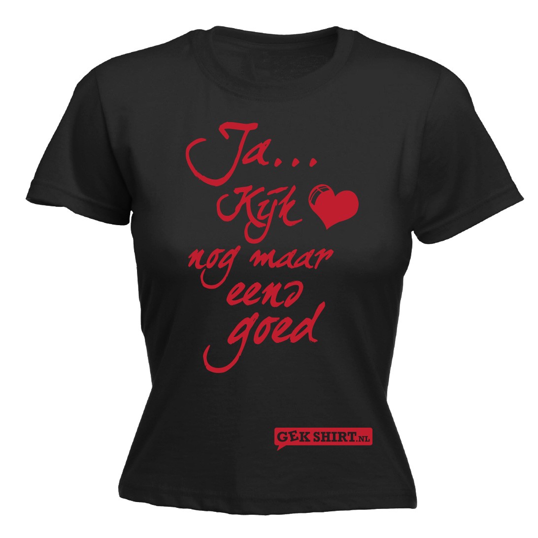 Ja... Kijk nog maar eens goed Leuk DAMES shirt