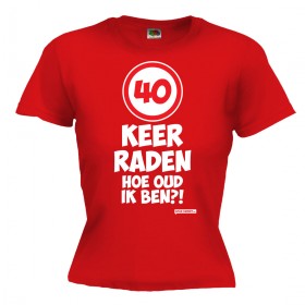 40 keer raden hoe oud ik ben Dames shirt 40 jaar